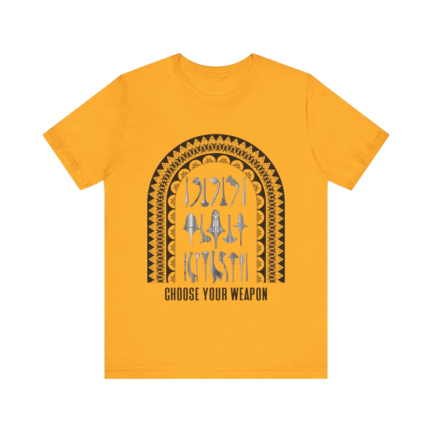 Choose your weapon Unisex Jersey Short Sleeve Tee
